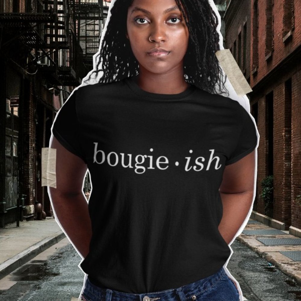 Bougie-ish T-Shirt